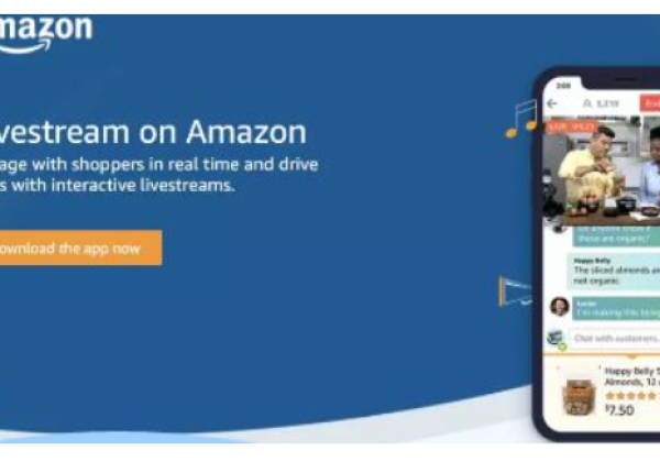 Amazon Live亚马逊直播购物向中国卖家开放 瞬间提升流量5x倍